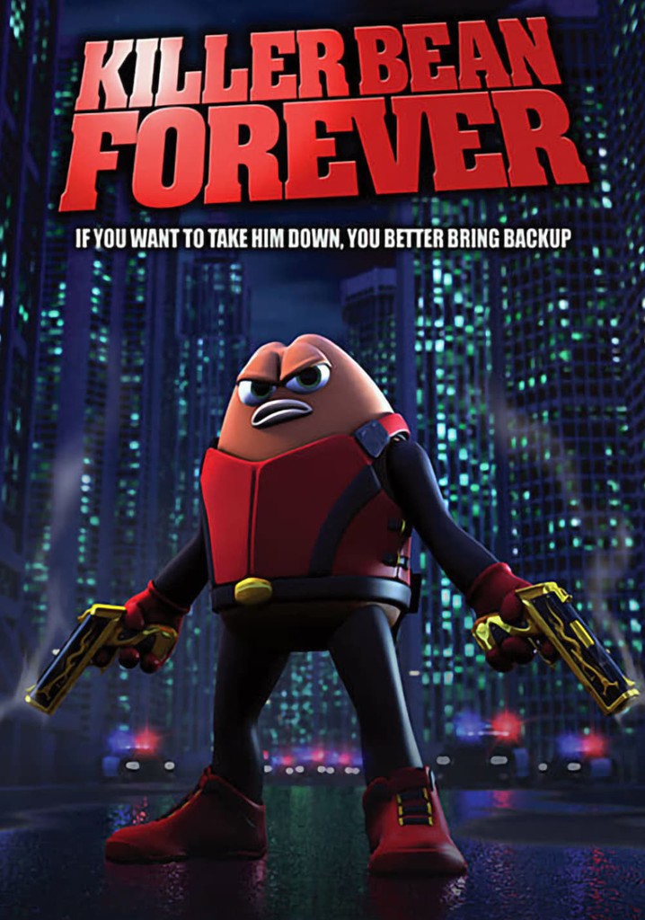 Killer Bean Forever streaming where to watch online?